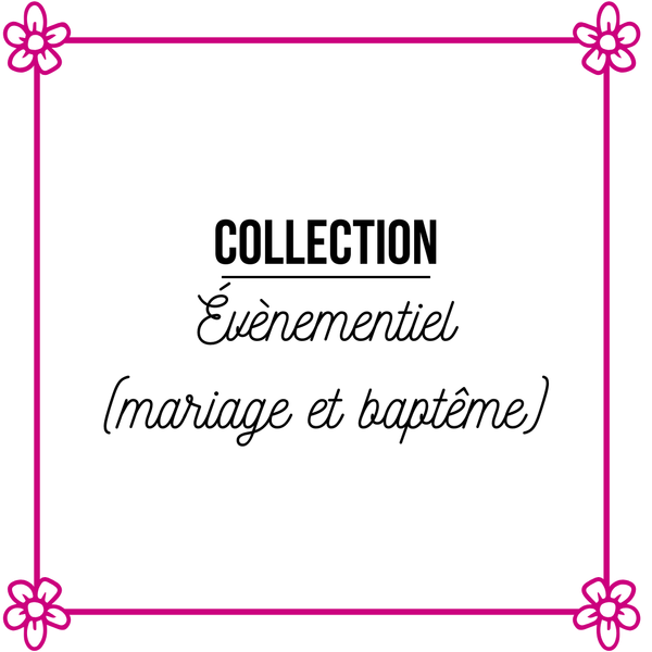Évènementiel (mariage et baptême)